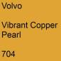 Preview: Volvo, Vibrant Copper Pearl, 704.